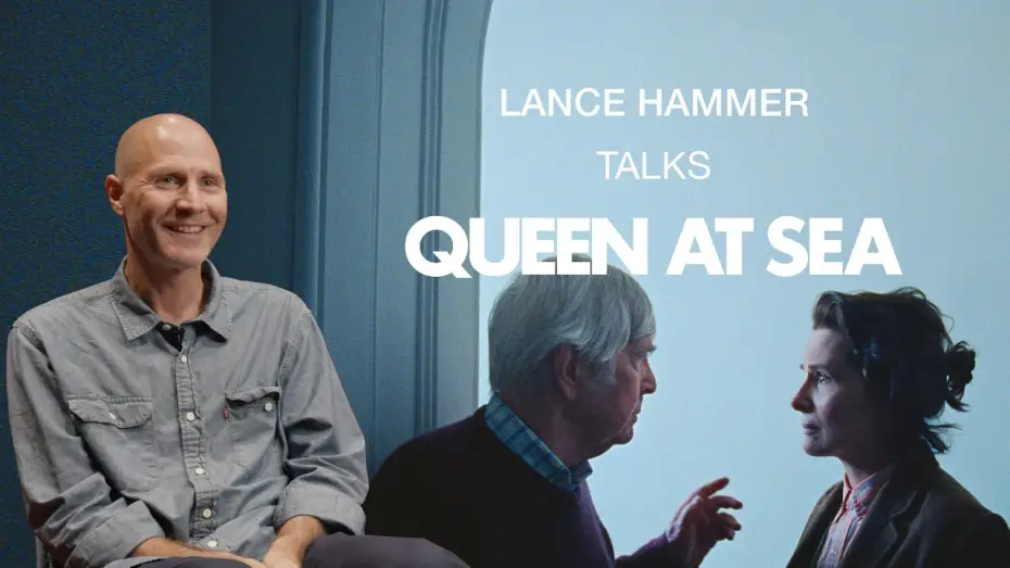 Wideo do filmu Queen at Sea — Lance Hammer talks QUEEN AT SEA, Juliette Binoche and more