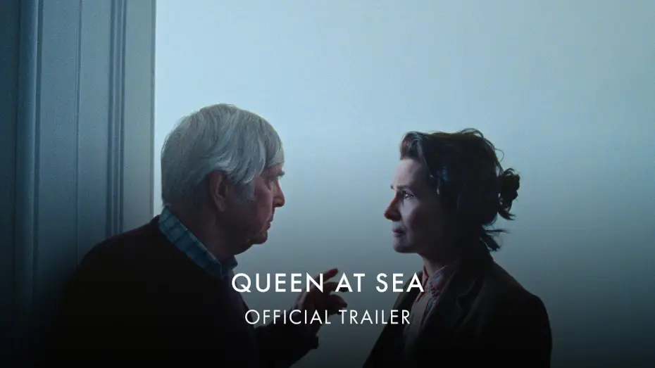 Wideo do filmu Queen at Sea — Official UK & IRE Trailer