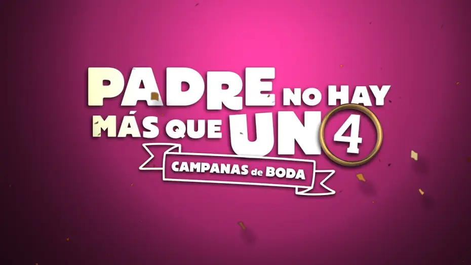 Wideo do filmu Padre no hay más que uno 4: Campanas de boda — Teaser tráiler oficial