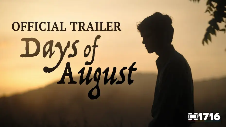 Wideo do filmu Days of August — "Days of August" | OFFICIAL TRAILER