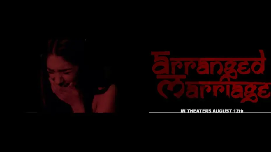 Wideo do filmu Arranged Marriage — "ARRANGED MARRIAGE" Theatrical Trailer