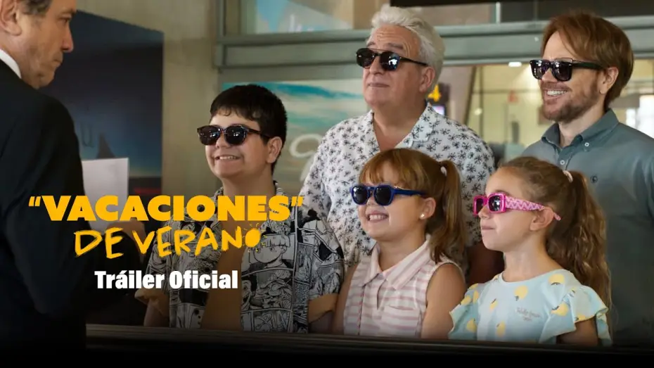 Wideo do filmu Vacaciones de verano — Tráiler oficial
