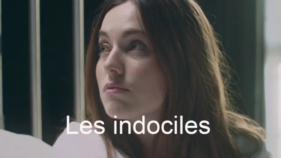 Wideo do filmu Les Indociles — Teaser 3