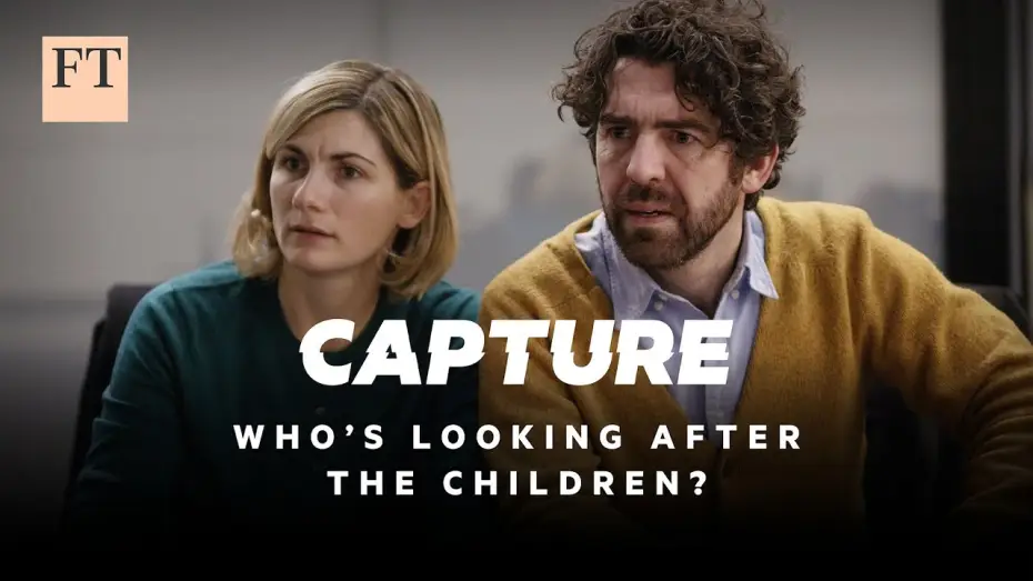 Wideo do filmu Capture — Capture, who's looking after the children? | FT Film Standpoint