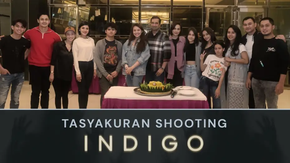 Wideo do filmu Indigo — Tasyakuran Shooting Film Indigo bersama Produser, Sutradara dan para pemain