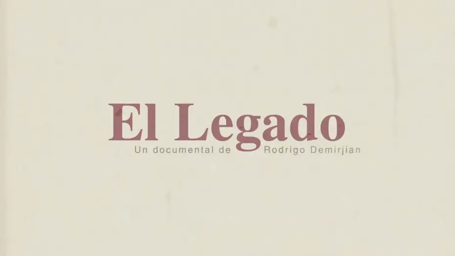 Wideo do filmu El legado — 'El legado', de Rodrigo Demirjian - Trailer