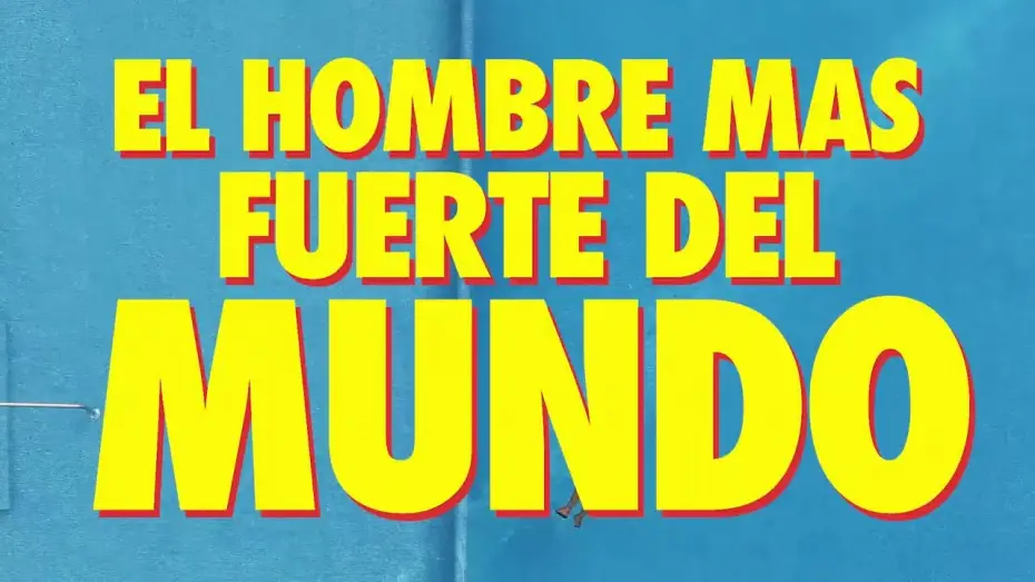 Wideo do filmu El hombre más fuerte del mundo — El hombre mas fuerte del mundo - Trailer Oficial 1