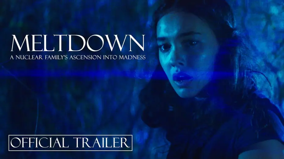Wideo do filmu Meltdown: A Nuclear Family's Ascension into Madness — MELTDOWN: A Nuclear Family's Ascension into Madness | Official Trailer | OPENS AUGUST 14th
