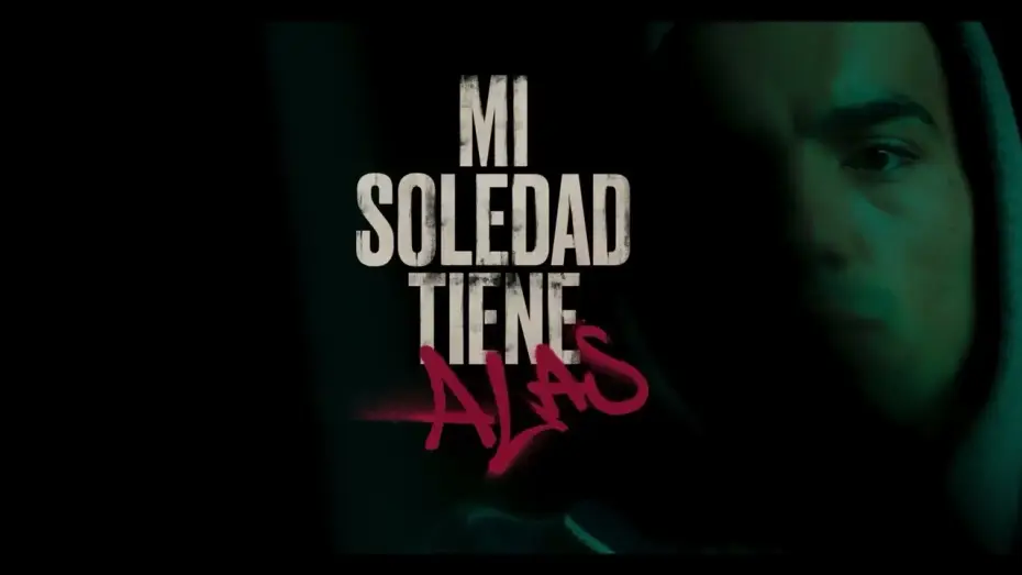 Wideo do filmu Mi soledad tiene alas — Teaser