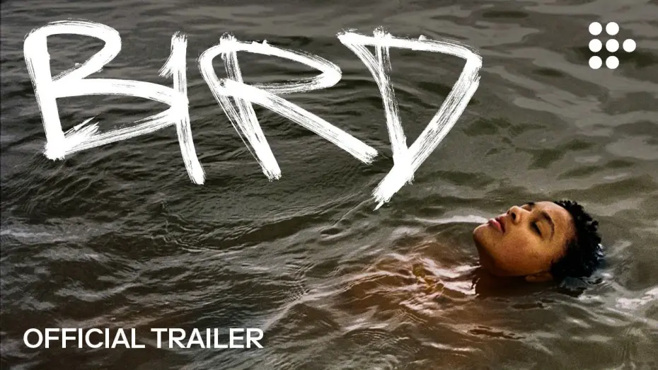 Wideo do filmu Bird — Official Trailer