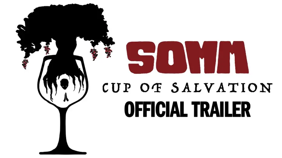 Wideo do filmu Somm: Cup of Salvation — Official Trailer