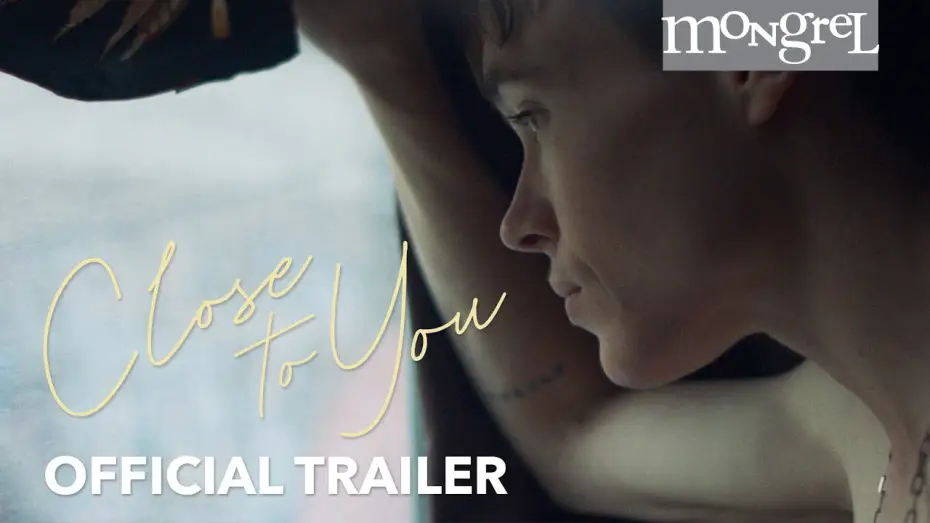 Wideo do filmu Close to You — Trailer