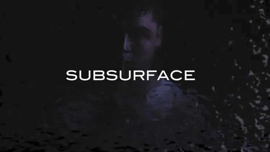 Wideo do filmu Subsurface — "Subsurface" Trailer
