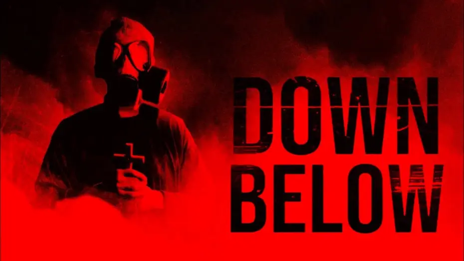 Wideo do filmu Down Below — Down Below  Official Trailer