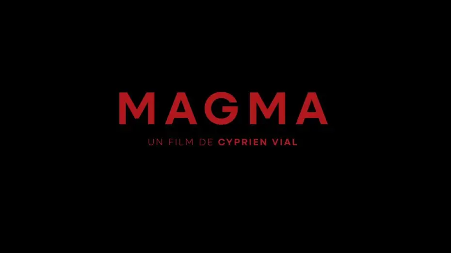 Wideo do filmu Magma — Bande annonce