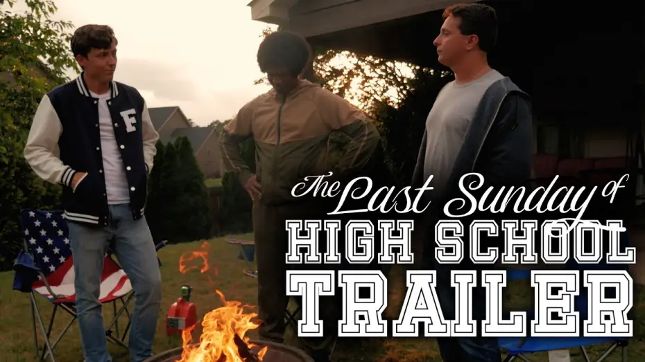 Wideo do filmu The Last Sunday of High School — The Last Sunday of High School | Official Final Trailer