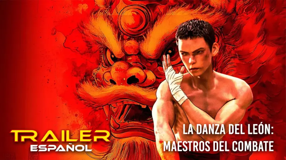 Wideo do filmu 雄狮少年2 — La danza del león: Maestros del combate - Tráiler español