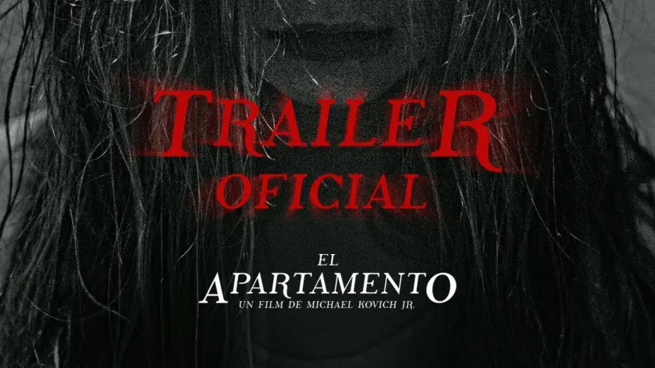 Wideo do filmu El Apartamento — El Apartamento | Trailer Oficial