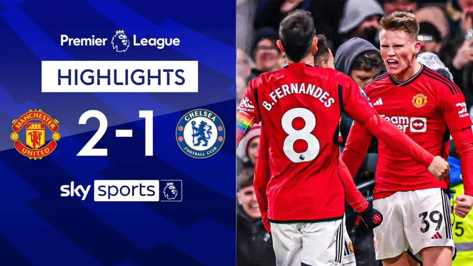 Wideo do filmu Chelsea FC - Season Review 2023/24 — Man United 2-1 Chelsea - Premier League