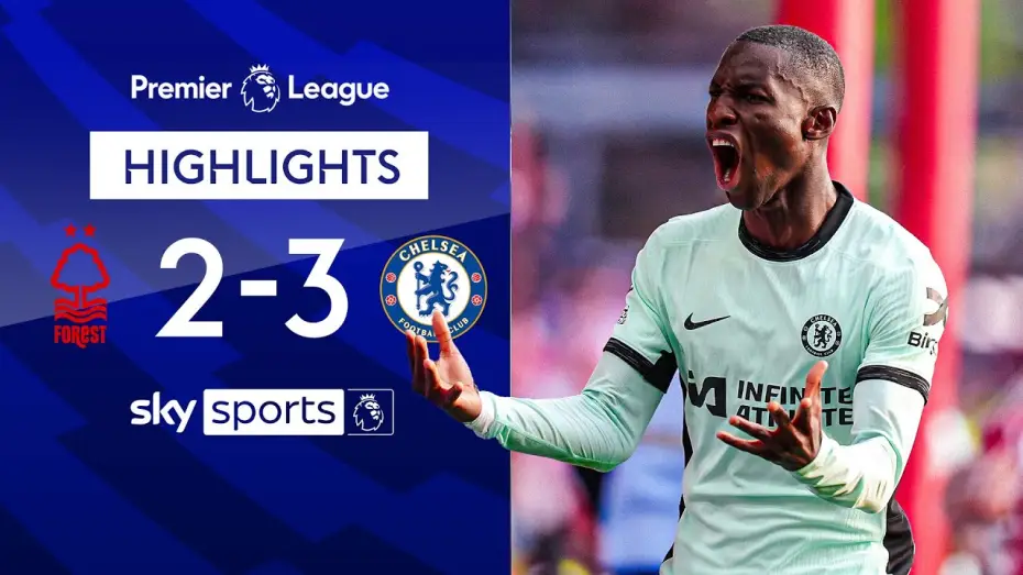 Wideo do filmu Chelsea FC - Season Review 2023/24 — Nottingham Forest 2-3 Chelsea - Premier League
