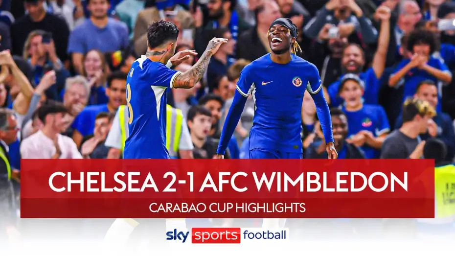 Wideo do filmu Chelsea FC - Season Review 2023/24 — Chelsea 2-1 AFC Wimbledon - Carabao Cup