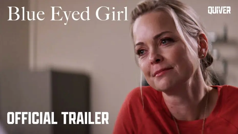 Wideo do filmu Blue Eyed Girl — Trailer