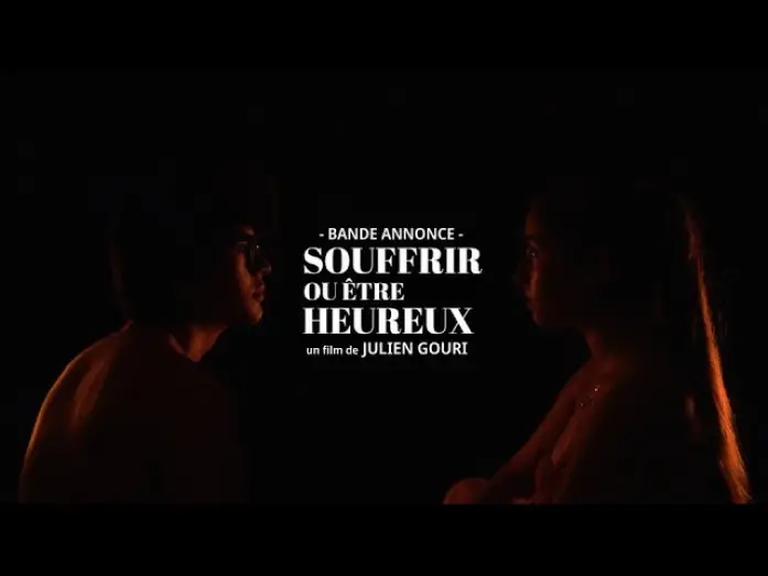 Wideo do filmu Souffrir ou être heureux — SOUFFRIR OU ÊTRE HEUREUX Bande annonce (Court-métrage)