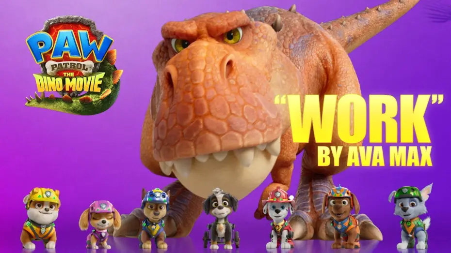 Wideo do filmu Psi Patrol i dinozaury — Ava Max - Work (Official Lyric Video)