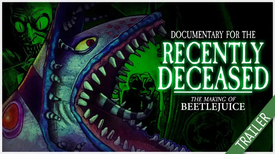 Wideo do filmu Documentary for the Recently Deceased: The Making of Beetlejuice — Documentary For The Recently Deceased : The Making Of BEETLEJUICE - TRAILER