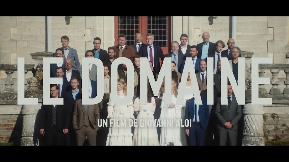 Wideo do filmu Le domaine — LE DOMAINE (bande-annonce) - le 14 mai au cinéma