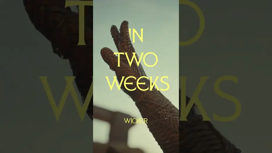 Wideo do filmu Wicker — In Two Weeks