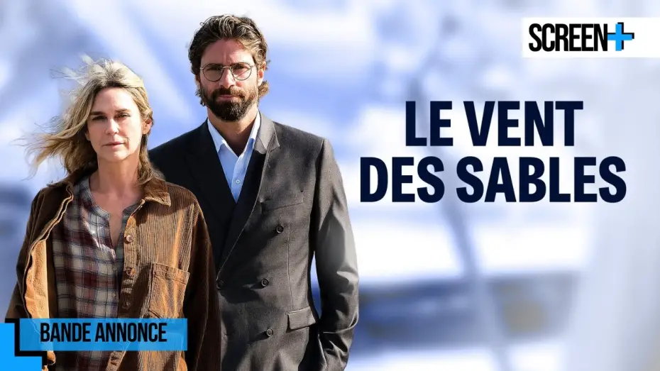 Wideo do filmu Le Vent des sables — Le vent des sables sur France 3