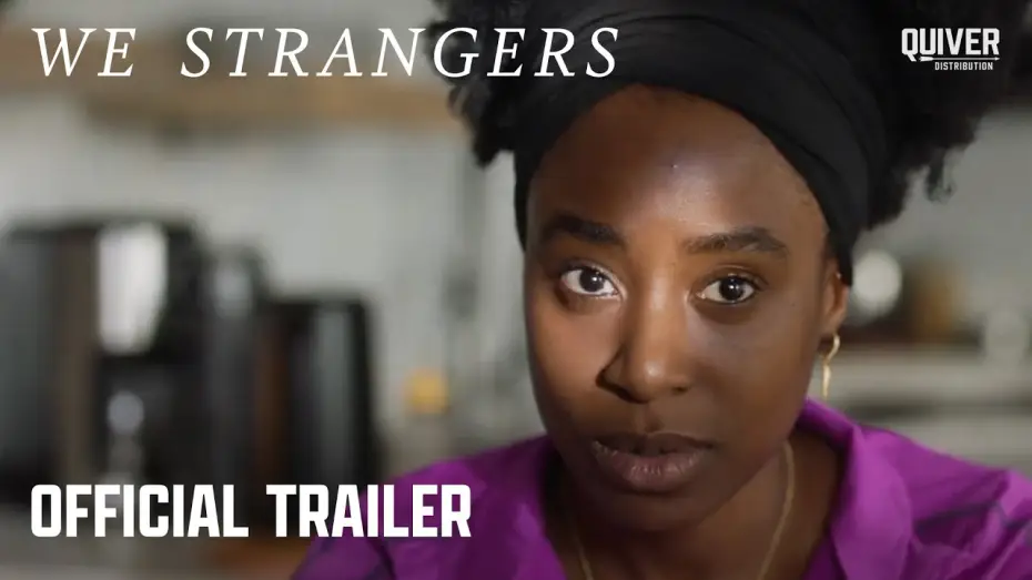 Wideo do filmu We Strangers — Official Trailer