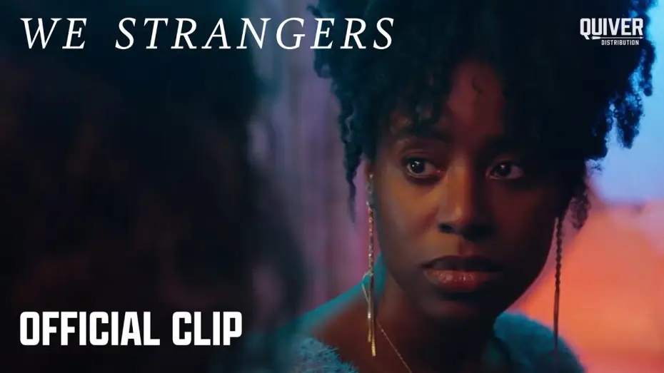 Wideo do filmu We Strangers — Official Clip "So When The Doctors"