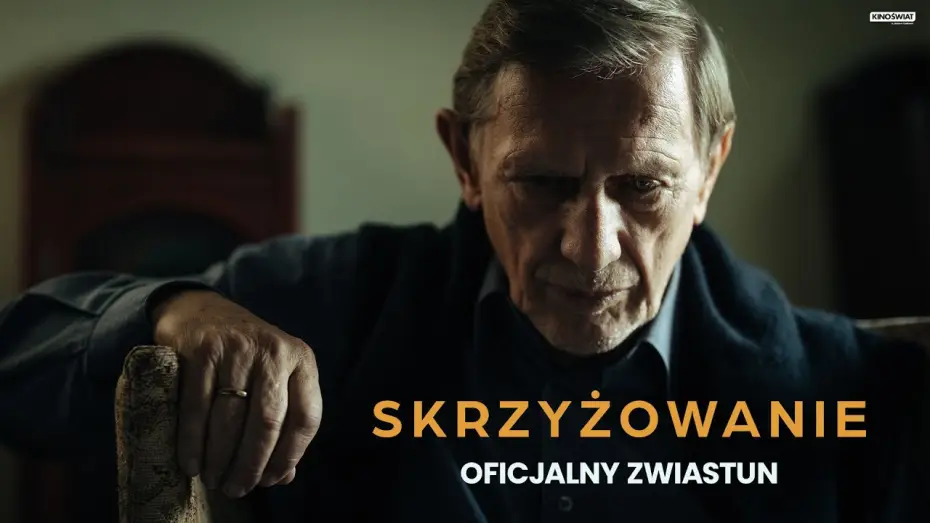 Wideo do filmu Skrzyżowanie — Oficjalny zwiastun filmu
