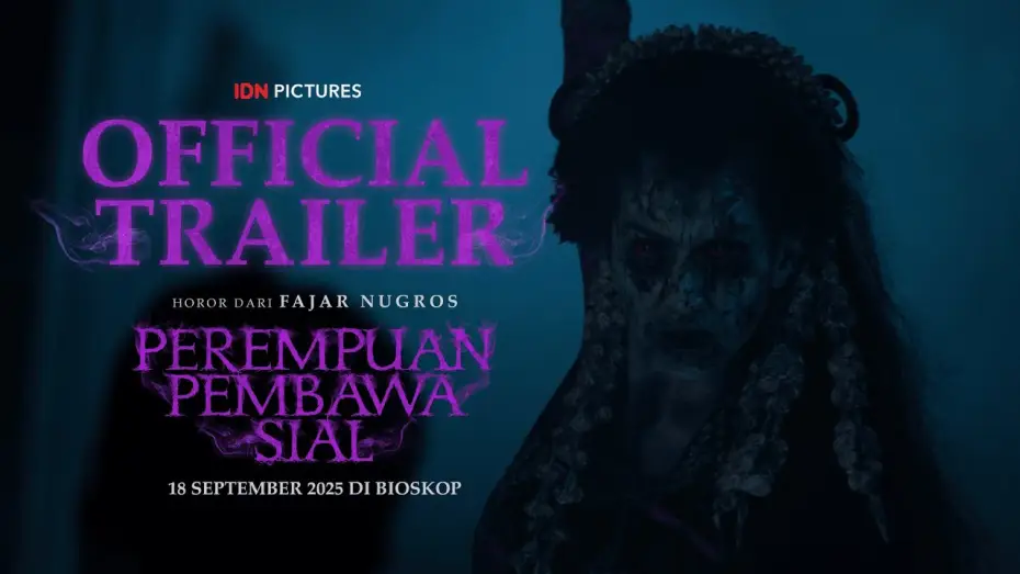 Wideo do filmu Perempuan Pembawa Sial — OFFICIAL TRAILER - PEREMPUAN PEMBAWA SIAL