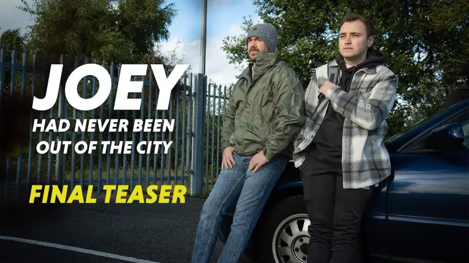 Wideo do filmu Joey Had Never Been Out Of The City — Joey Had Never Been Out Of The City | Final Teaser