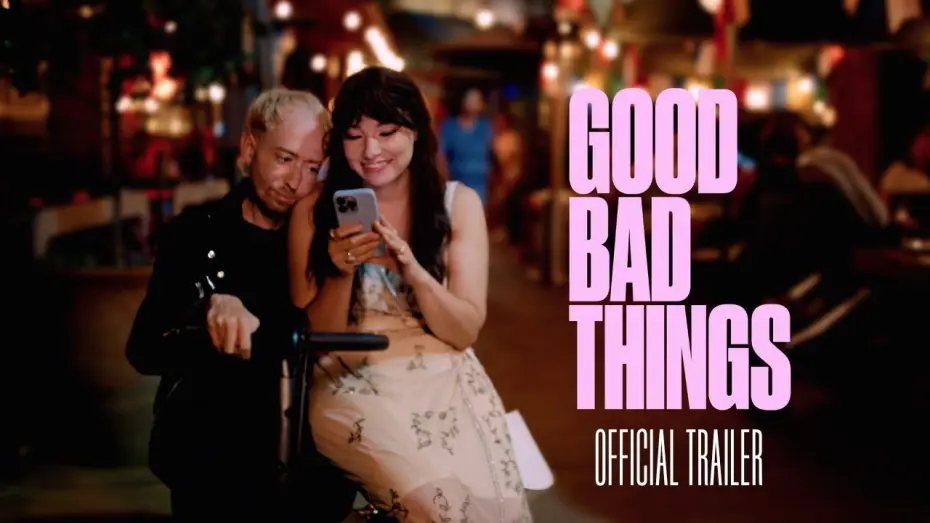 Wideo do filmu Good Bad Things — Official Trailer