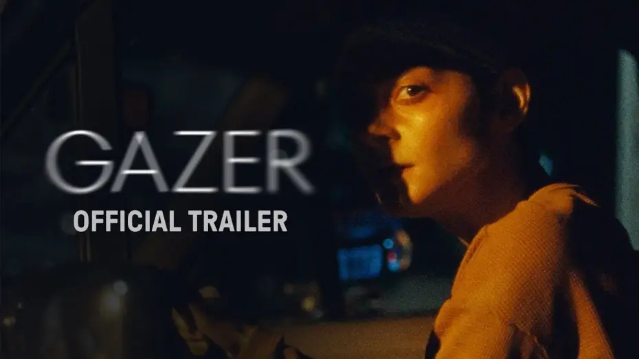 Wideo do filmu Gazer — Official Trailer