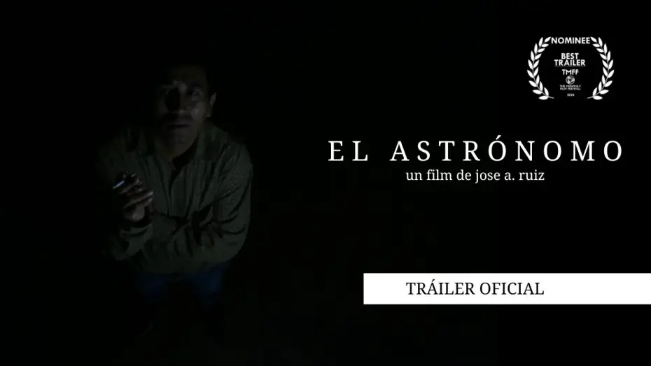 Wideo do filmu El Astrónomo — EL ASTRÓNOMO - Tráiler Oficial