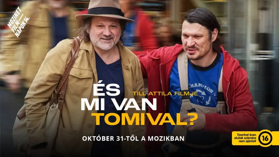 Wideo do filmu És mi van Tomival? — És mi van Tomival? (16) - Till Attila filmjének az előzetese I Mozinet