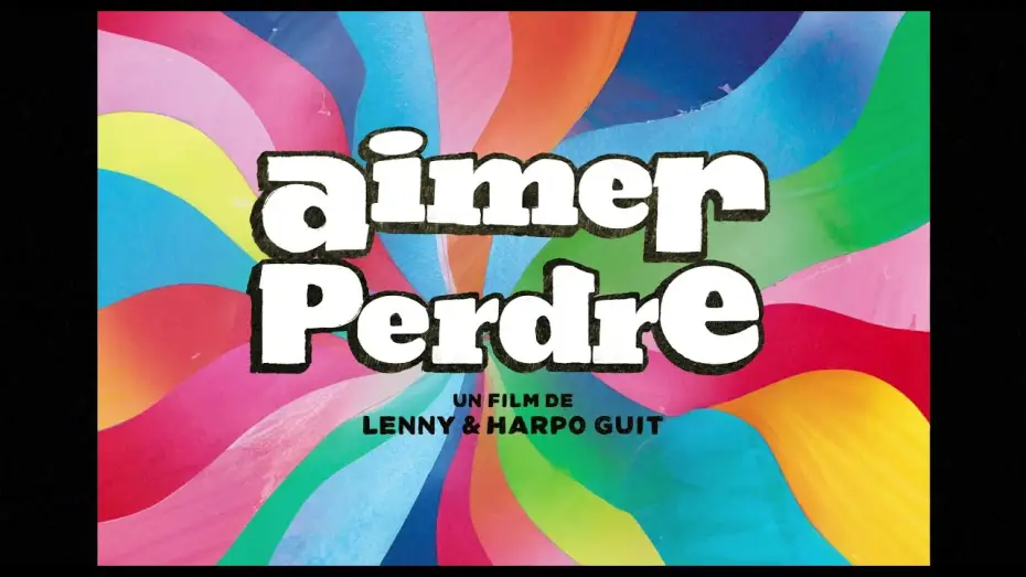 Wideo do filmu Aimer perdre — Aimer perdre (2025) - Bande annonce HD