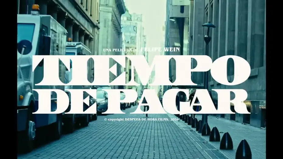 Wideo do filmu Tiempo de pagar — TIEMPO DE PAGAR - Trailer Oficial