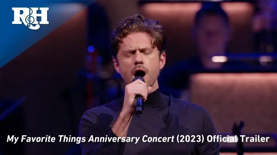 Wideo do filmu My Favorite Things: The Rodgers & Hammerstein 80th Anniversary Concert — Trailer