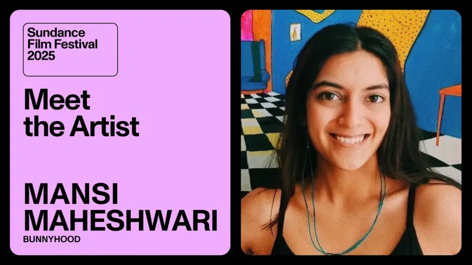 Wideo do filmu Bunnyhood — Meet the Artist 2025: Mansi Maheshwari on “Bunnyhood”