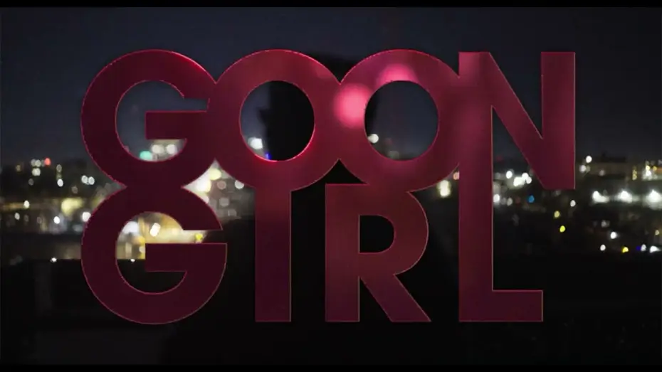 Wideo do filmu Goon Girl — Goon Girl | Official Trailer