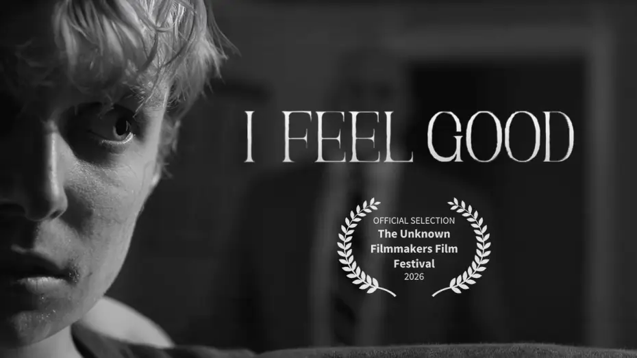 Wideo do filmu I Feel Good — I Feel Good | Short Film