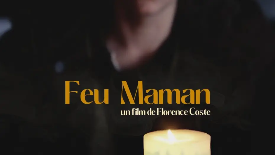 Wideo do filmu Feu Maman — FEU MAMAN