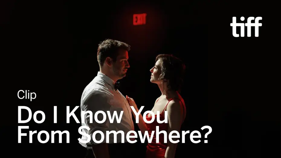 Wideo do filmu Do I Know You From Somewhere? — DO I KNOW YOU FROM SOMEWHERE Clip | TIFF 2024