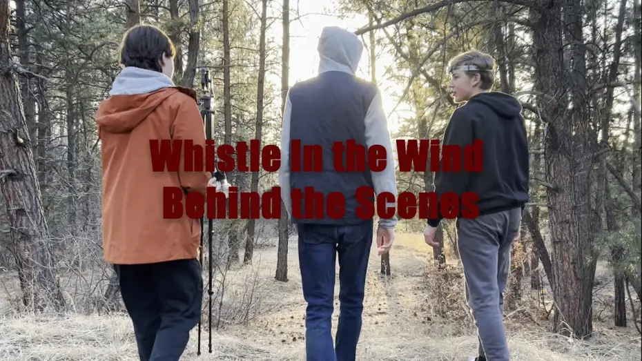 Wideo do filmu Whistle in the Wind — Whistle In the Wind | Behind the Scenes